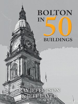 cover image of Bolton in 50 Buildings